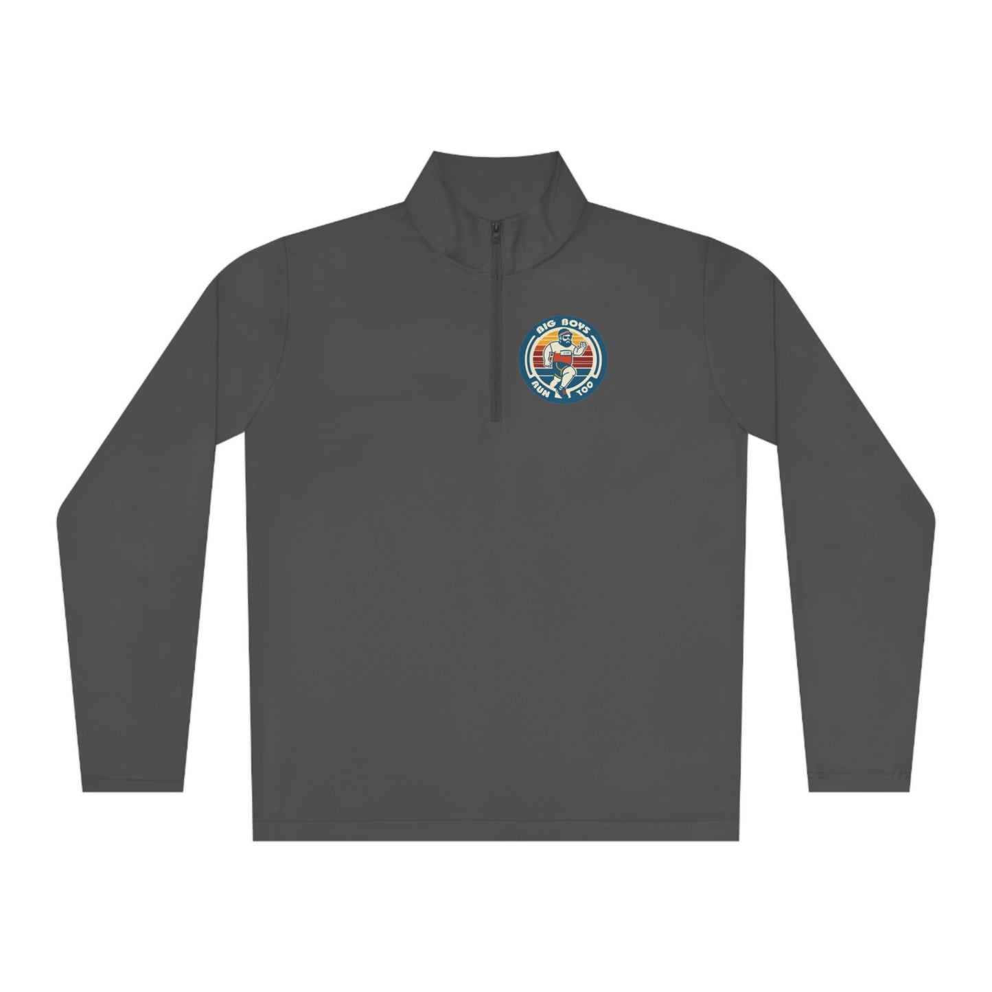 Big Boys Run Too Unisex Quarter-Zip Pullover