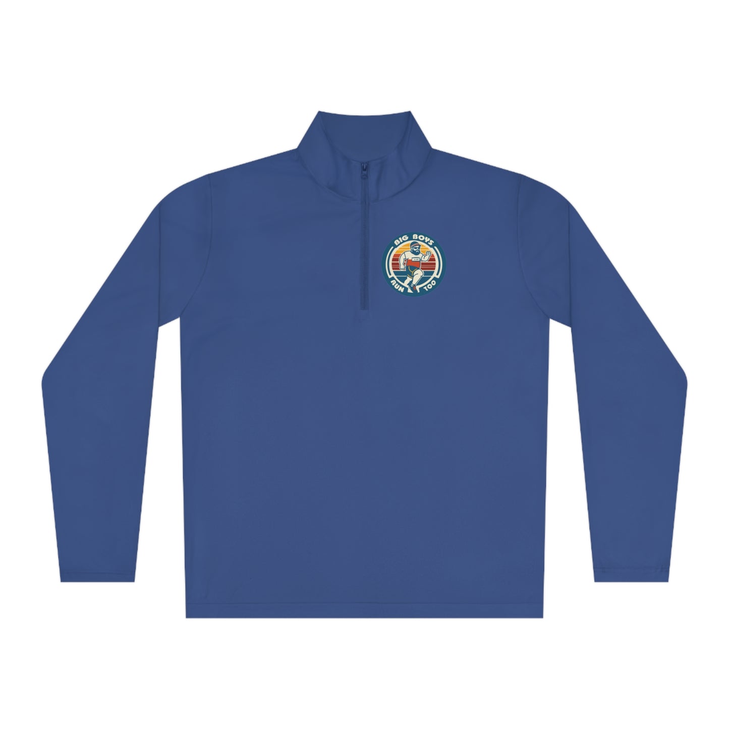 Big Boys Run Too Unisex Quarter-Zip Pullover